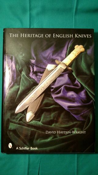 The Heritage Of English Knives - Book By David Hayden - Wright -