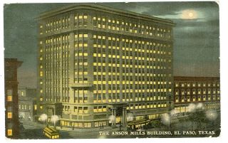The Anson Mills Building,  El Paso,  Texas (posted Pre - 20) El Paso Tx71