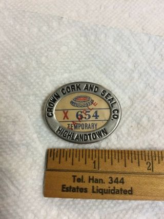 Antique Employee Badge Crown Cork & Seal Co Highlandtown by Whitehead & Hoag 2