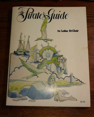 Pirates Guide To Lake St.  Clair Michigan 1979