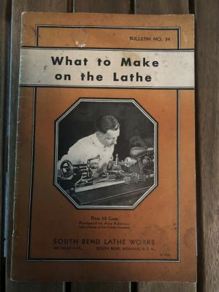 Old Vintage South Bend how to run a lathe 1935 Plus 4 1936 Bulletins. 4