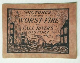 Pictures Of The Worst Fire In Fall River Ma History Booklet City Scene Streets