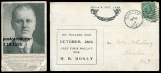 1155 - H.  B.  Donly 1908 Norfolk County Ontario Politician.  Campaign Advertising
