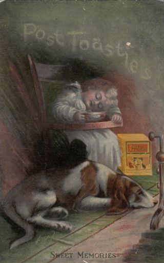 Adv; Post Toasties,  Pu - 1911; Toddler Sleeping In Highchair,  Dog Asleep On Floor