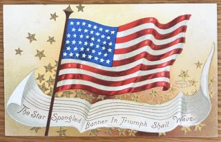 The Star - Spangled Banner In Triumph Shall Wave Embossed Patriotic Postcard 44