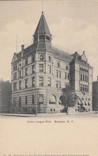 Brooklyn,  York,  1900 - 10s ; Union League Club