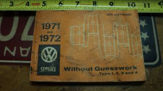 Volkswagon Service Without Guesswork Technical Data Book 1971 And 1972