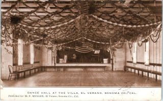 El Verano,  Ca California Dance Hall At The Villa 1909 Sonoma County Postcard
