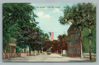 Front Street Taftville Connecticut—antique Trolley Train Pc American Flag 1910s