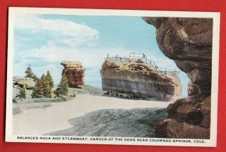 Colorado - Colorado Springs,  Balanced Rock And Steamboat Vintage Pc.  695
