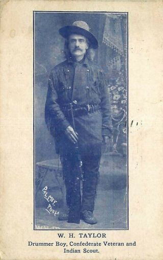 Postcard W H Taylor,  Confedderate Veteran Drummer Boy & Indian Scout 1909