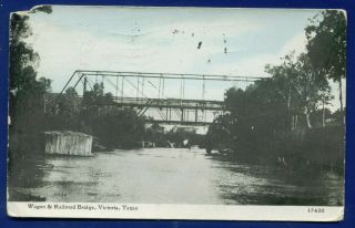 Wagon & Railroad Bridge Victoria Texas Tx Postmarked 1914 Old Postcard
