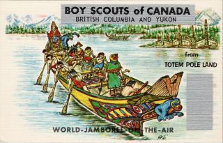 Boy Scouts Of Canada Bc & Yukon Haida War Canoe Qsl Postcard F17