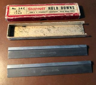 Vintage Starrett No.  54 C 6 Inch Hold Downs With Box