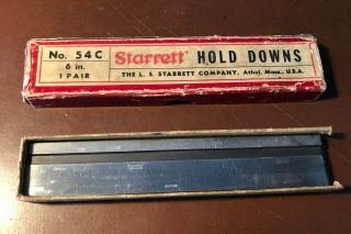 Vintage Starrett No.  54 C 6 Inch Hold Downs with Box 5