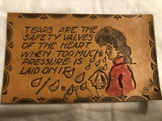 Tears Are The Safety Valves Of The Heart Lady Crying Vintage Leather Postcard