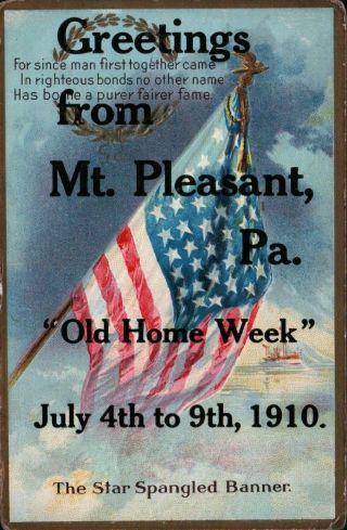 1910 Greetings From Mt.  Pleasant,  Pa Old Home Week Vintage Patriotic Postcard