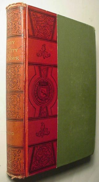 1888 1st Edition The Story Of The City Of York Charles Burr Todd,  Maps/pics