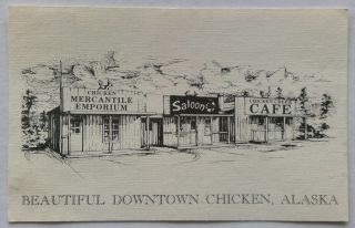 Downtown Chicken Alaska 1991 Postcard (p300)
