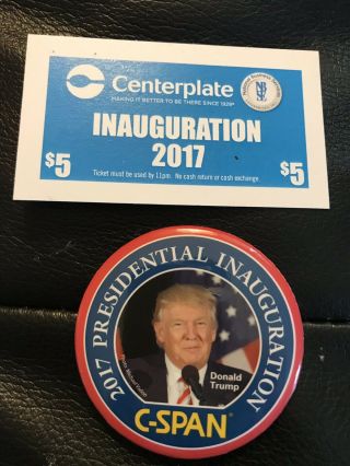 Donald Trump C - Span 2017 Presidential Inauguration Button Pin & $5 Ticket Rare