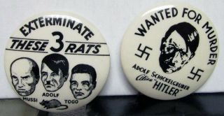 Ww Ii Pinbacks Hitler Wanted For Murder Exterminate These 3 Rats Mussi Togo