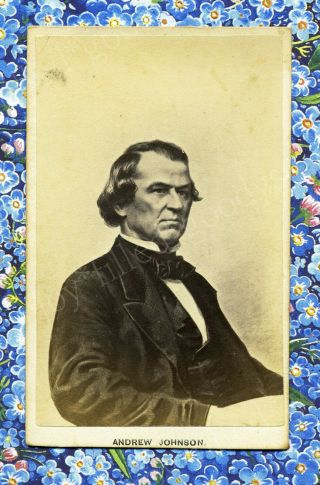 First President To Be Impeached Andrew Johnson 1860s Civil War Era Cdv
