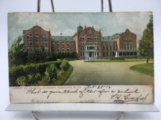 Undivided Back Postcard Mount De Chantal Academy Wheeling W.  Va.  Posted 1906