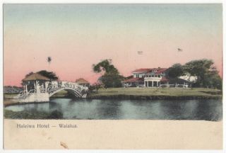 1908 Waialua,  Hawaii Haleiwa Hotel Near Honolulu,  Vintage Hand Colored Postcard