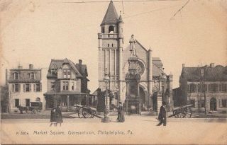 Postcard Market Square Germantown Philadelphia Pa