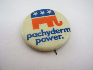 Vintage Political Pin Button: Pachyderm Power Gop Elephant Republican