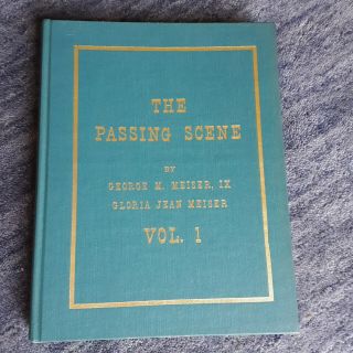 The Passing Scene Vol.  1 - Signed George & Gloria Meiser - In Usa