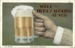 Tijuana Mexico 6 Beer Prohibition C1920 Postcard