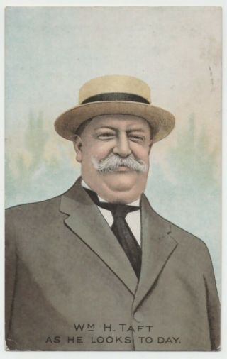1910 President William Howard Taft " As He Looks Today " In Straw Hat