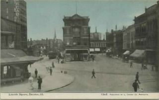 Decatur,  Illinois - View Of Lincoln Square Downtown 1910s
