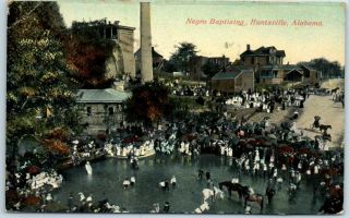 Huntsville,  Alabama Black Americana Postcard " Negro Baptizing " River Scene 1911