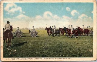 Postcard Tx 1917 San Antonio Us Field Artillery Battery Fort Sam Houston Ww1 B8