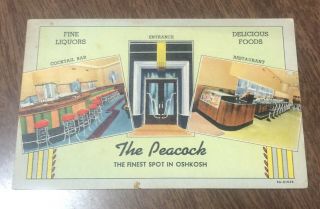 Vintage Postcard Linen The Peacock Bar Restaurant Oshkosh Wisconsin - Sent 1943