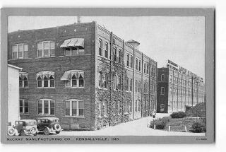 Kendallville Indiana In Postcard 1930 - 1950 Mccray Manufacturing Company