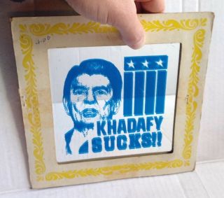 1986 Ronald Reagan Libya Khadafy Sucks Carnival Prize Mirror Painting,  Vintage