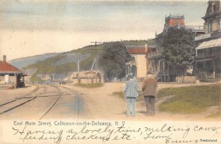 Callicoon On The Delaware York 1906 Postcard East Main Street Train Tracks