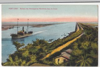 Egypt; Port Said,  Messageries Maritimes Vessel On The Canal Ppc,  Unposted C 1910