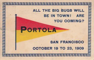 Portola San Francisco October 1909 All The Big Bugs In Town Pl23