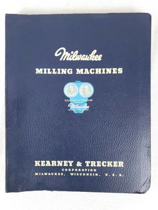 1942 Kearney & Trecker Milwaukee Milling Machines Bound Catalogs
