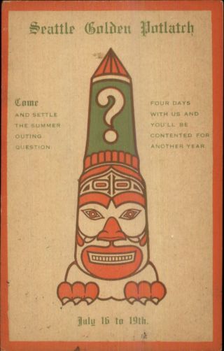 Seattle Golden Potlatch Emblem Totem Pole 1912 Festival Promo Postcard