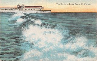 C20 - 2671,  The Breakers,  Long Beach,  Ca. ,  Antique Postcard.