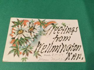 1907 Greetings From Wellington Kansas Ks Postcard Id 1935