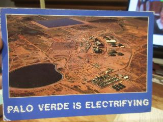 Vintage Old Postcard Arizona Palo Verde Nuclear Generating Station Electrified