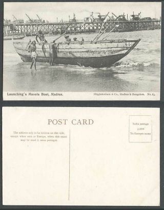 India Old Postcard Madras Launching A Masula Boat Number 84 Bridge Pier Jetty 63