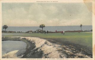 Fl - 1910’s Florida Golf 13th Green No 2 Course At Belleair,  Fla - Pinellas Co