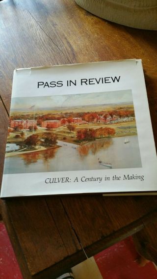 Pass In Review: Culver A Century In The Making Robert B.  D.  Hartman Military.
